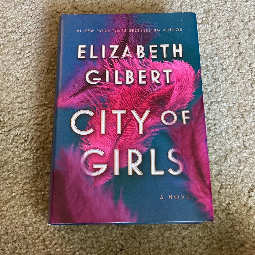 Book - City of Girls by Elizabeth Gilbert. Like new condition